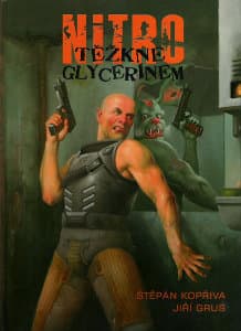 Nitro těžkne glycerínem / Nitro, graphic novel from Crew (2006) - Graphic novel review by Kadmon